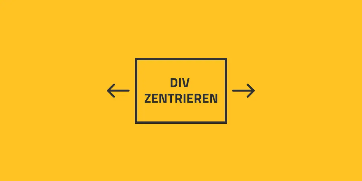 Mittels CSS Elemente wie DIV zentrieren-featured